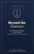 Beyond the Contract: A Practical Guide to Due Diligence and Fraud Prevention, Protecting Your Money, Your Business, and Yourself