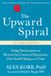 The Alex Korb The Upward Spiral