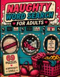 Naughty & Dirty Word Search for Adults
