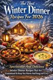 The Best Winter Dinner Recipes For 2026