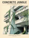 Concrete Jungle: Brutalist Architecture with Hidden Botanical Treasures — Volume 2