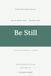 Be Still: A 28-Day Devotional & Journal