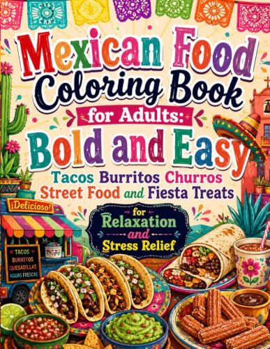 Mexican Food Coloring Book for Adults