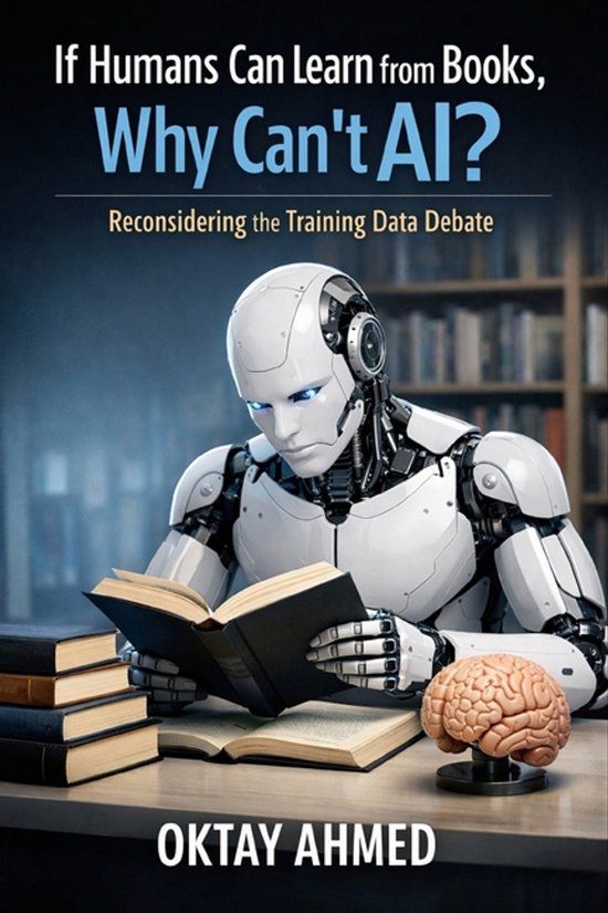 If Independently Published If Humans Can Learn from Books, Why Can't AI? Paperback