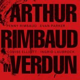 Arthur Penny Rimbaud Arthur Rimbaud In Verdun (CD)