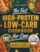 The Fast High-Protein Low-Carb Cookbook for One