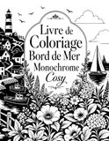 Livre de Coloriage Bord de Mer Monochrome Cosy