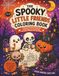 The Spooky Little Friends Coloring Book