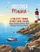 Discover Maine Discover Maine! An Educational Activity Book for Kids: Mazes, Word Searches, Coloring Pages, Spot the Difference, Connect-the-Dots, Fun Facts & Puzzles About the Pine Tree State (Ages 5–9)