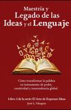 Maestría Libri GmbH El Arte de Expresar Ideas- Maestría y Legado de las Ideas y el Lenguaje. Paperback