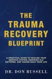 The Libri GmbH The Trauma Recovery Blueprint