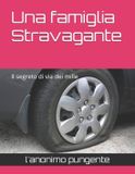 Una Independently Published Una famiglia Stravagante Paperback