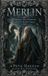 Merlin: The Celtic and Mythic Realms- Merlin
