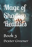 Mage Bol Mage of Shadow Realities Paperback