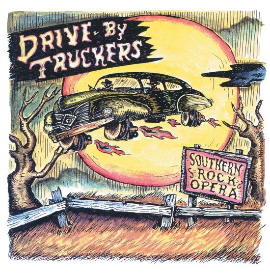 Southern Drive-By Truckers Southern Rock Opera