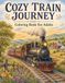 Cozy Train Journey Coloring Book For Adults