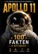 Apollo 11 – 100 Fakten zur Mondlandung: Das große Fakten- und Notizbuch mit spannendem Wissen über die berühmteste Mondmission der Geschichte