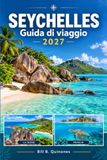 Seychelles Guida Di Viaggio 2027