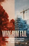 Why Libri GmbH Why Bim Fail: The Human Errors Behind Digital Transformation Disasters Paperback