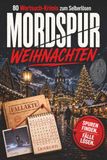 Mordspur Weihnachten: 80 Krimi-Wortsuchrätsel zum Selberlösen – Rätselbuch für Erwachsene | Das perfekte Weihnachtsgeschenk für Krimi-Fans