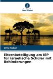 Elternbeteiligung Verlag Unser Wissen Elternbeteiligung am IEP für israelische Schüler mit Behinderungen