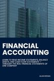 Financial Accounting: Learn to Read Income Statements, Balance Sheets, and Cash Flow Statements