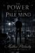 The Libri GmbH The Power of the Pale Mind Paperback