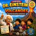 Dr. Einstein Explores Volcanoes: The Fire Mountain Adventure