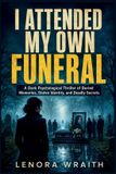 I Libri GmbH I Attended My Own Funeral Paperback