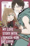 My Bol My Love Story with Yamada-kun at Lv999, Vol. 6