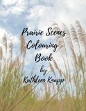 Prairie Scenes: Colouring Book