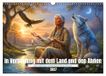 In Calvendo In Verbindung mit dem Land und den Ahnen (Wandkalender 2027 DIN A3 quer)