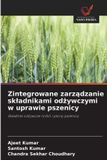 Zintegrowane OmniScriptum SRL Zintegrowane zarządzanie składnikami odżywczymi w uprawie pszenicy