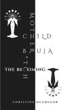 Child Mother Bruja B*tch: The Becoming