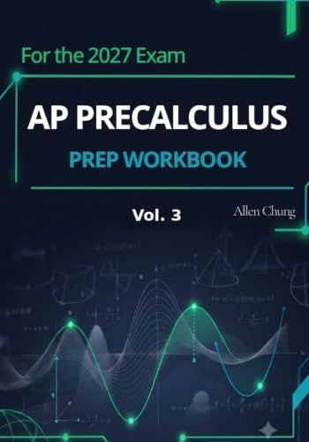 AP Precalculus: Prep Workbook Vol. 3