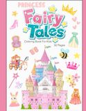 Princess Fairy Tales Coloring Book for Kids