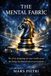 THE MENTAL FABRIC: The art of navigating our inner worlds across the living chessboards of our perceptions