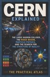 CERN Libri GmbH Half Hour Help Physics and Theoretical Science- CERN Explained Paperback