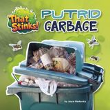 Putrid Cherry Lake Publishing That Stinks!- Putrid Garbage Paperback
