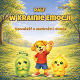 Ralf w Krainie Emocji: Opowieść o zazdrości i dumie