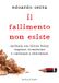 Il Sperling & Kupfer Il fallimento non esiste. Dall'Italia alla Silicon Valley: sbagliare, ricominciare e continuare a reinventarsi Paperback