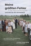 Meine größten Fehler in der Hochzeitsfotografie und wie du sie vermeidest.: Ein Praxis-Guide für angehende Hochzeitsfotografen