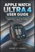 APPLE WATCH ULTRA 4 USER GUIDE