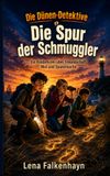 Die Dünen-Detektive: Die Spur der Schmuggler