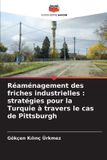 Réaménagement Editions Notre Savoir Réaménagement des friches industrielles
