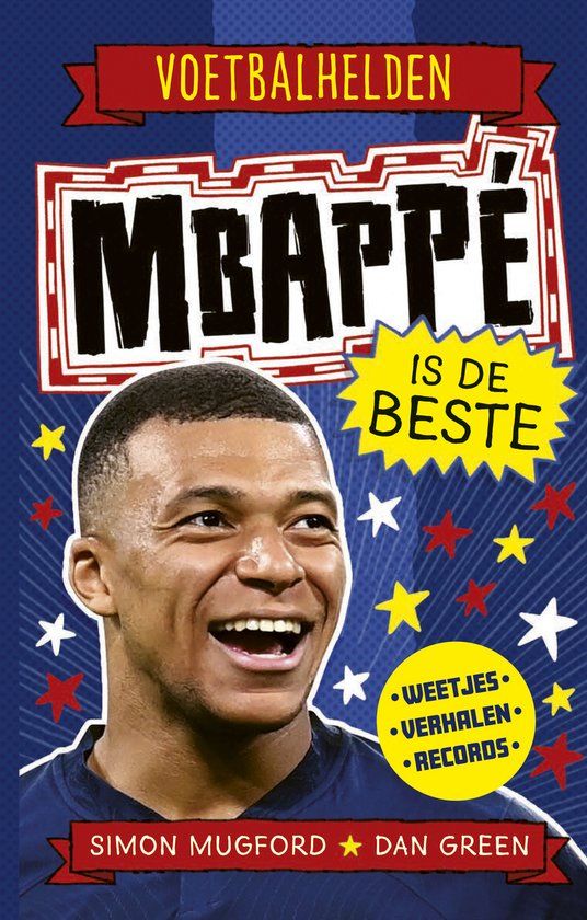 Mbappé Voetbalhelden - Mbappé is de beste