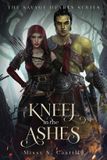Kneel Libri GmbH Kneel in the Ashes Paperback