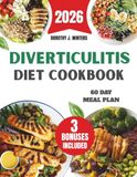 Diverticulitis Diet Cookbook 2026