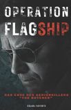 "Operation Bol "Operation Flagship" - Das Ende des Serienkillers "The Butcher" Paperback