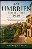 Umbrien Reiseführer 2026